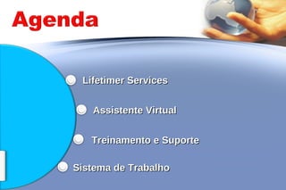 Lifetimer Services Assistente Virtual Treinamento e Suporte Sistema de Trabalho 