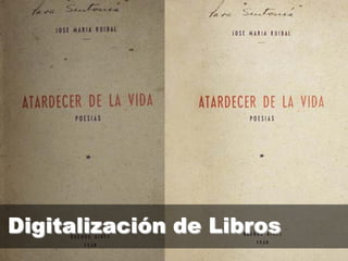Digitalización de Libros
 