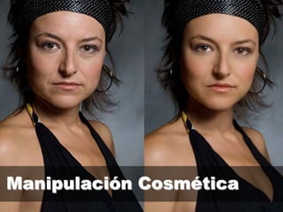 Manipulación Cosmética
 