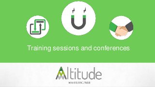 Training sessions and conferences 
 