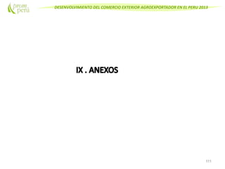DESENVOLVIMIENTO DEL COMERCIO EXTERIOR AGROEXPORTADOR EN EL PERU 2013
111
 