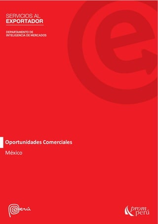 P á g i n a 1 | 6
Oportunidades Comerciales
México
 