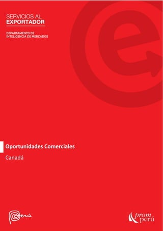 P á g i n a 1 | 6
Oportunidades Comerciales
Canadá
 