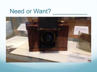 Need or Want? __________

 
