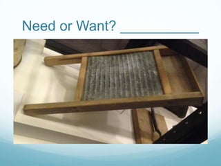 Need or Want? __________

 