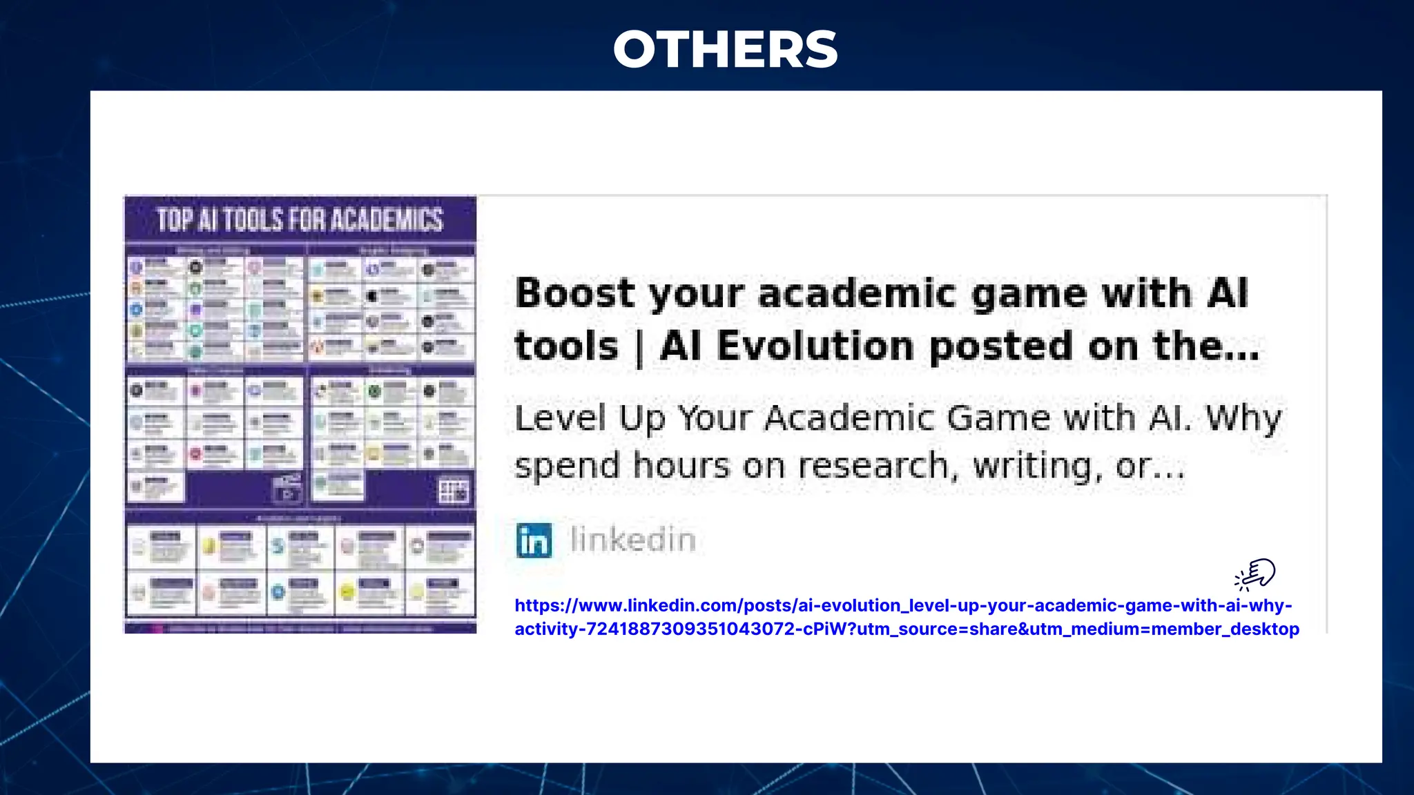 OTHERS
https://www.linkedin.com/posts/ai-evolution_level-up-your-academic-game-with-ai-why-
activity-7241887309351043072-cPiW?utm_source=share&utm_medium=member_desktop
 