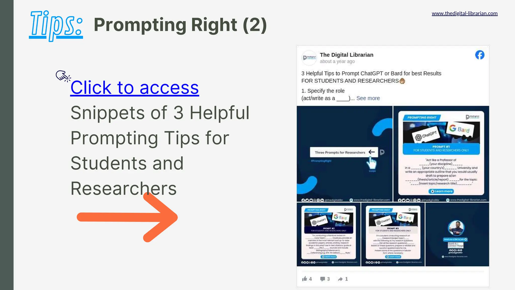 Prompting Right (2)
Tips:
www.thedigital-librarian.com
Click to access
Snippets of 3 Helpful
Prompting Tips for
Students and
Researchers
 