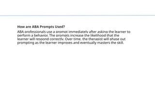 Comprehensive Guide to ABA Prompts for Effective Learning | PPTX