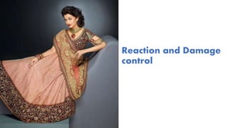 Reaction and Damage
control
 