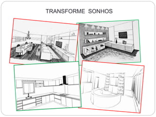 TRANSFORME SONHOS
 