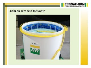 Com ou sem selo flutuante
 