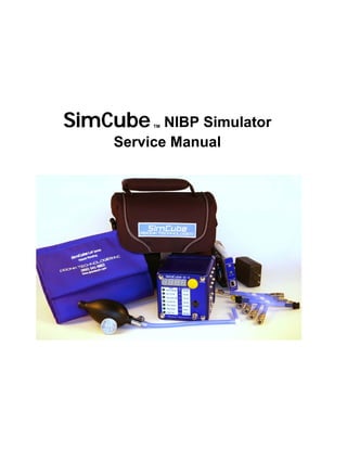 SimCubeTM NIBP Simulator
Service Manual
 