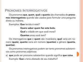 PRONOMES INTERROGATIVOS
 