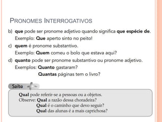 PRONOMES INTERROGATIVOS
 