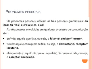 PRONOMES PESSOAIS
 