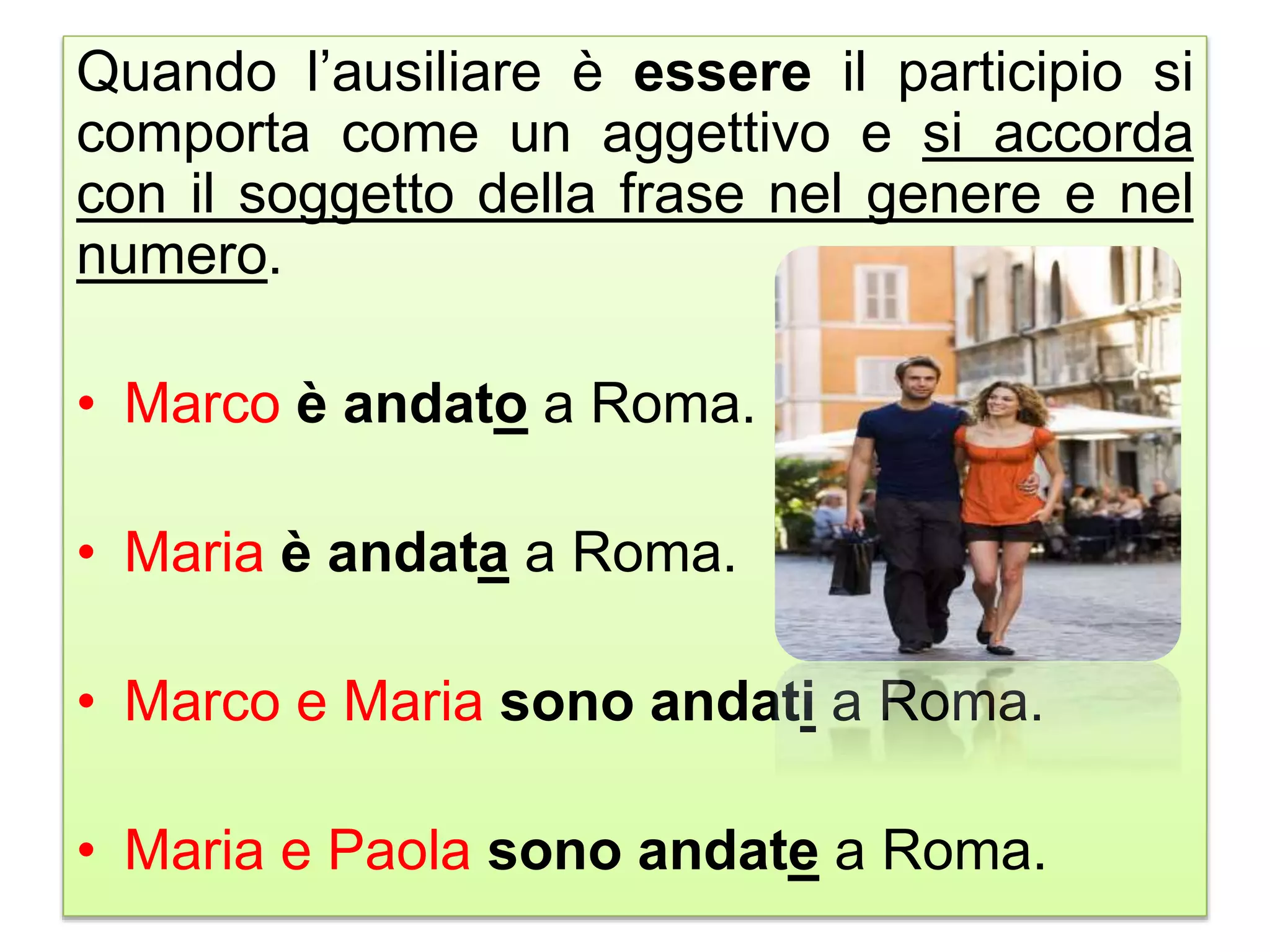 come è andata o com'è andata