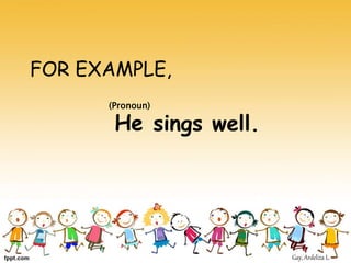 Sings Example Pronouns | PPTX