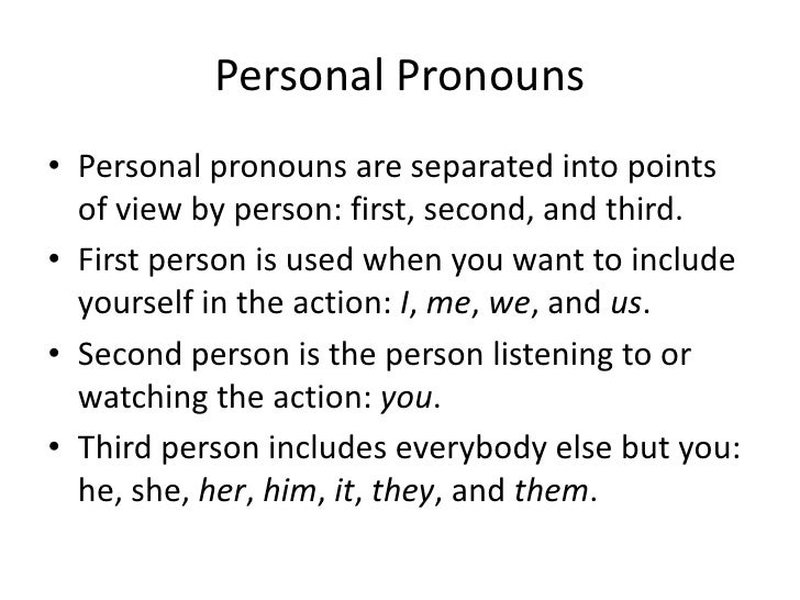 What are some third person pronouns?