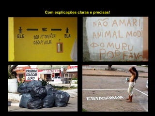 Com explicações claras e precisas! 