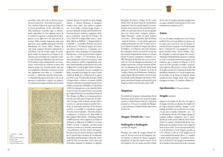 20 21
por botín, como otros más en diversas ocasio-
nes, por lo que el rey «foch molt yrat [airado]».
Esta conducta bárbara se repite bajo Pedro III,
en tierras gerundenses. Su alto valor bélico les
valía, finalmente, el perdón regio. La historio-
grafía regionalista ha visto disputas acerca de
la condición aragonesa o catalana de los almo-
gávares en los siglos XIII y XIV, que son los de
su fama. Hubo muchos aragoneses entre esos
guerreros, cuyos caudillos principales (De Flor,
italoalemán; De Lauria, itálico; Entenza, de
viejo linaje aragonés; Rocafort, ampurdanés o
morellano) eran de variado origen. El contin-
gente catalán era numeroso y su lengua, la do-
minante, pero el nombre de Compañía Catala-
na, que terminó por difundirse, fue creado por
los bizantinos. Estos, familiarizados con la pre-
sencia comercial de los catalanes en tierras del
Imperio griego, los conocían mucho más que
a los aragoneses y llamaron al todo por la parte
más significativa para ellos. La «Compañía»,
sin más, o «universitas exercitus Francorum»
(‘comunidad del ejército de francos’, esto es, de
guerreros occidentales) contaba con numero-
sos naturales de Aragón, incluidos muchos jefes
(Arenós, Ahonés, los Sancho de Orós, Bergua,
Palacín…). Ramón Muntaner, el almogávar
cronista, narra cómo «los catalans e aragone-
sos» en la batalla «cridaren Aragó, Aragó»; o
que sus embajadas al emperador bizantino esta-
ban formadas por catalanes y aragoneses. Siem-
pre se consideran «gent del rey d’Aragó». En
1351, Pedro IV se dirige a ellos como a «nobi-
libus, dilectis ac fidelibus [...] Aragonensibus et
Cathalanis [...] in partibus Romanie [en tierras
de Bizancio]». No faltaron grupos de bizanti-
nos, alanos y aun turcos. La «Compañía» se ri-
gió por los «foros Aragoniae vel consuetudines
Barchinonae», es decir, por los Fueros aragone-
ses y los «Usatges» (v.) barceloneses. Su pri-
mera participación famosa en el exterior, como
fuerza numerosa, estable y organizada fue en Si-
cilia,dondedefendieronlosinteresesdelarama
sicilianadelaCasadeAragón(frentealafrance-
sa de Anjou y al papado, sus acres enemigos en
Italia), mandados por Roger de Lauria (Lauria,
ciudad de Basilicata), profesional de la guerra
por tierra y mar. El emperador bizantino apoyó
a Aragón frente a Francia y el papado, hostiles
alImperio.Resueltomomentáneamenteelcaso
sicilianoenlapazdeCaltabellotaoCattavidotta
(1302), los almogávares, ya sin cometido bélico
(y, por lo tanto, sin paga ni botín), eran un peli-
gro. Según Muntaner, su comandante Roger de
Flor (Rutger von Blum, en su alemán paterno)
buscaba una salida para la tropa que, sin expec-
tativa de paga, botín ni tierras, causaría daño a
su señor, ya «que sens menjar no poden viure».
Al fin, el emperador Andrónico II de Bizancio
contrató a su caudillo. La expedición requirió
36 naves, cuyos ocupantes «tots eren cathalans
e aragonesos», la mayoría con «llurs mullers o
llursamiguesellursinfants».Pudollegareltotal
a 8.000 personas. Otros siguieron en Sicilia, en
el Pirineo, en Algeciras, en Mallorca y en Siena
(Italia).Losdela«Compañía»,portierraymar
atacaron a los turcos en Anatolia, aterrorizando
a los pobladores. De Flor obtuvo del empera-
dor,queactuóportemorasufierezayagobiado
por la presión turca, promesa de recompensas
territoriales, jurisdiccionales y dinerarias. Asesi-
nado De Flor, con un ciento de los suyos, por
el heredero imperial, lo sustituyó su segundo,
Berenguer de Entenza (suegro de De Lauria
desde 1285), de ilustre linaje de ricoshombres
aragoneses. Atacó la capital imperial, Constan-
tinoplay,alsermuertosydescuartizadossushe-
raldos, las represalias fueron de tal envergadura
que se las conoce como «venganza catalana».
Según Muntaner, «james tan gran venjança
no fou feta». Ni los imperiales (que los llaman
«turba de ladrones») ni sus aliados genoveses
pudierondetenerlos.En1307,sesumóalastro-
pas el infante Fernando de Aragón, hijo del rey
de Mallorca. Las disputas entre jefes (Entenza
fue asesinado) abrieron un periodo en que los
mercenarios, fragmentados, sirvieron a señores
locales. El nuevo, competente y despótico cau-
dillo, Bernardo de Rocafort, fue a su vez traicio-
nado. En 1311, los almogávares derrotaron a su
antiguo contratante, el duque Gualterio de Ate-
nas, y se adueñaron de su ducado, desde donde
tomaron el ducado de Neopatria, en el sur de
Tesalia; y Morea, en el Peloponeso, donde Fer-
nando alegaba derechos, que le costaron la vida.
El anómalo estado almogávar de Atenas y Neo-
patria, puesto bajo la lejana soberanía del rey de
Aragón, perduró ocho decenios, hasta 1390.
Ampurias.
El condado de Ampurias, independiente del de
Barcelona, quedó unido a la Corona de Aragón
cuando el conde Ramón Folch de Cardona lo
permutó en 1325 por el condado de Ribagor-
za, que pertenecía al infante Pedro, hijo menor
de Jaime II.
Anagni, Tratado de.V. Sicilia.
					
Andregoto o Endregoto		
(condesa de Aragón).
Heredera del conde de Aragón Galindo Az-
nárez II. Al casar con el rey de Pamplona, Gar-
cía Sánchez, se unieron los linajes aragonés y
pamplonés. Su hijo fue Sancho Garcés II, rey
de Pamplona. De esta unión procede el linaje
de los reyes de Aragón, príncipes pamploneses
en origen. Anulado el matrimonio en 943, vivió
retirada hasta su muerte, en 972.
Anjou.
La Casa de Anjou, omnipresente en la Europa
medieval,fue,ensuramaitálicayenalianzacon
los papas, gran rival de la Casa de Aragón. La
enemistad entre el papado y los Hohenstaufen
llevó a Clemente IV a excomulgarlos y a otor-
gar los derechos sobre «las Dos Sicilias» (Sici-
lia y Nápoles) a Carlos de Anjou. Este venció a
Manfredo I Hohenstaufen, muerto en combate
en1266.Ladominaciónfrancesaexasperóalos
sicilianos, que se alzaron en Palermo el 30 de
marzo de 1282, pasando a cuchillo a la guarni-
ción angevina. Ofrecieron la corona a Pedro III
de Aragón, marido de Constanza de Sicilia, hija
del difunto Manfredo. La Casa de Aragón reinó
así en Sicilia y la de Anjou, en Nápoles, donde
también lo haría Aragón desde 1443, siempre
en pugna con Anjou. (V. también: Alfonso V.)
Aprehensión.V. Procesos forales.
Aragón(nombre).
Aragón es el nombre de dos ríos: el Aragón y
elAragónSubordán,suafluente.EnelsigloIX el
río Arga se llamaba también «Aragus». La eti-
mología probable está en relación con el agua,
a la que parece remitir el elemento «ara-». En
un documento del año 828, Aragón designa el
conjunto político compuesto, bajo la autori-
dad de un conde, por los valles de Ansó, Hecho
(Echo) y Canfranc. Del desarrollo de este con-
dado pasará el nombre al reino, cuyo origen de
facto se da en 1035. Tras la incorporación de la
Casa de Barcelona a la de Aragón, pactada en
1137 y llevada a cabo en 1150, Aragón será el
«cabo principal de nuestra alteza» y «nombre
y título nuestro principal», en palabras de Jai-
me I y de Pedro IV: los Aragón y los miembros
de su familia se denominan de modo constante
«... e cridaren: — Aragó!,
Aragó!...».
Crónica d’en Ramón Muntaner,
Barcelona, 1886.
(Cortes de Aragón. Fondo
Documental Histórico, L443)
 