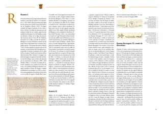 86 87
R
Ramiro I.
Dehecho,primerreydeAragón,llamadoRamiro
Sánchez (como hijo de Sancho) y el Cristianísi-
mo(¿?-1035-1064).Hijoprematrimonial,según
los más, del navarro Sancho Garcés III el Mayor,
rey de Pamplona. Hereda (1035) el antiguo
condado de Aragón (territorios de Jaca, Ansó y
Echo o Hecho) con título de soberanía, pero sin
emplear el título de rey y siendo, según los más,
vasallodesuhermanoelreydePamplona,quien,
no obstante, lo llama rey en algún documento.
Sus hermanos fueron García III de Pamplona,
Fernando I de Castilla y Gonzalo de Sobrarbe y
Ribagorza. Los pasos del Pirineo central, con sus
peajes, fueron importante base económica de su
política inicial. «A la muerte de Sancho el Mayor
(1035),elsolararagonésserepartióentretresde
sushijos:aGarcíaSánchezIIIdePamplonaleco-
rrespondió el extremo occidental con los valles
deEsca,AragónyOnsella,máslasfuentesdelrío
ArbadeLuesiayBiel;aRamiroI,elantiguocon-
dadodeAragónylaregióndeSerrablo(eldistri-
to rural del Gállego), que no había sido afectada
por las incursiones de Almanzor (999) y Abd
alMalik (1006); y a Gonzalo el condado de So-
brarbe, ampliado con la anexión de la ribera del
Cinca, y el condado de Ribagorza. Ramiro I con-
siguió estabilizar el Reino de Aragón y ampliar
notablemente sus dominios: en 1043 se anexio-
nólazonapamplonesadelasfuentesdelríoArba
con los castillos de Agüero, Murillo, Biel, Luesia,
UncastilloySos;elañosiguiente,pormuertedel
rey Gonzalo, se unió a Aragón el efímero Reino
de Sobrarbe-Ribagorza (1035-1044); y, a costa
también del Reino de Pamplona, incorporó en
1054 a sus dominios los valles de Esca, Aragón
y Onsella. En 1057-1058 Ramiro I realizó la pri-
mera campaña contra la plaza musulmana de
Bolea, pero fracasó. En una segunda operación
militar el año 1062, amplió el límite meridional
de Ribagorza con la conquista de Benabarre, Pi-
lzán, Estall, Viacamp y Litera. Con anterioridad
los condes de Urgel y Barcelona habían tomado
unaseriedecastillosalsurdeBenabarre,recono-
ciendo su pertenencia al condado de Ribagorza
y por ende al reino de Ramiro I. Aliado con su
yerno, el conde Ermengol III de Urgel, Ramiro
planeó la conquista de la ciudad de Barbastro en
1064. En una primera etapa atacó el castillo de
Graus,frenteacuyafortalezaencontrólamuerte
el 8 de marzo. Sin embargo, el conde Ermengol
logró tomar Barbastro en agosto del mismo año,
plaza que recuperaron los musulmanes en abril
de 1065» (A. Durán, «La formación del reino
de Aragón», 1992). Actuó como rey en Aragón,
Sobrarbe y Ribagorza e, indirectamente, se de-
clarórey:«[...]reinandoN.S.Jesucristoybajosu
imperio yo, Ramiro, en Aragón, Sobrarbe y Ri-
bagorza» (al menos en ocho documentos entre
1044 y 1064) y varios documentos privados lo
titulanreyyreinaasuesposa.CasóconErmesin-
da en 1036, hija del conde Bernardo de Couse-
rans-FoixydeGarsendadeBigorra,gobernantes
de un territorio limítrofe con Sobrarbe-Ribagor-
za. De ella nació Sancho Ramírez en 1043. Fue
enterrada en San Juan de la Peña. De la segunda
esposa de Ramiro, Inés, apenas se sabe nada. Es
posible que fuera aquitana. (V. también: Origen
delReinodeAragón.)
Ramiro II.
Quinto rey de Aragón, llamado el Monje.
(1080?-1134-1157). Hermano de Alfonso I el
Batallador, era monje y fue proclamado rey por
los aragoneses sin aquiescencia papal. Los nava-
rros decidieron separarse. Las órdenes militares
exigieron la ejecución del testamento alfonsino
o grandes compensaciones. Muchos nobles le
negaron obediencia. Es famoso el escarmiento
de los rebeldes (Campana de Huesca). Casó
con Inés de Poitiers, hija del duque de Aquita-
nia, viuda y madre ya de tres hijos (se buscó la
fertilidad probada), para tener descendencia y
poder dejar el trono: «Tomé mujer no por la lu-
juria de la carne sino por la restauración de la es-
tirpe». De Inés tuvo a Petronila (v.) o Peronela
(1136-1173), que fue reina hasta 1164. Concer-
tó en Barbastro (1137) los esponsales de esta
con Ramón Berenguer IV (1131-1162) (v.),
conde de Barcelona y, desde su matrimonio
(1151), príncipe de Aragón. Guardando para
sí el título de rey, se convino que, solo si Ramiro
y Petronila morían sin descendencia, lo tomase
Ramón Berenguer. Este se atuvo a lo pactado y
aceptó a Ramiro como «pater, dominus et rex»
tanto en Aragón como en sus condados. Que-
dó, así, en situación filial en la Casa de Aragón.
Ramiro se retiró a San Pedro el Viejo (Huesca).
El príncipe y conde, buen gobernante y caudi-
llo, llamado luego el Santo, conquistó Tortosa
y Lérida (1148), poblada a fuero de Zaragoza,
Ciurana (1149) y Miravete (1150) e intervino
con Castilla en el saqueo de Almería. A su muer-
te, Petronila, concedida la mayoría de edad a su
hijo, Alfonso, de doce años (1162), le entregó
la potestad plena de la Casa de Aragón y se re-
tiró al condado de Besalú. En cuanto a la reina
Inés,«debiódevolveraThouars,alaveradesus
hijos, y no tardando mucho ingresó en Fonte-
vrault, abadía que tenía unas reglas tan especia-
les que, para ser en ella abadesa, había que haber
conocido varón y ser, por lo tanto, casada o viu-
da.Allíhabíaidoarefugiarsesumadre,Felipade
Tolosa.DeInéshaynoticiaenFontevraulthasta
elaño1149.Quizáfueraenterradaeneselugar,al
lado de su madre. Y no era mal sitio para esperar
el Juicio Final, en compañía de otros cadáveres
ilustres; andando el tiempo, fueron a parar allí
losrestosdelosprimerosPlantagenet:EnriqueII
de Inglaterra (tutor de su nieto Alfonso, primer
rey de la Corona de Aragón), su mujer, Leonor
deAquitania,ydoshijosdeambos,elfamosorey
RicardoCorazóndeLeónyladesgraciadaJuana,
malcasada con Ramón VI, conde de Tolosa, una
especiedeBarbaAzulquetuvoentreloshistoria-
dores no tolosanos muy mala prensa» (C. Gar-
cíaCastán,LasreinasdeAragón,2000).
Ramón Berenguer IV, conde de
Barcelona.
Llamado el Santo, conde de Barcelona desde
1131y,porsumatrimonioconPetroniladeAra-
gón en 1150, príncipe de Aragón y gobernante
del reino. Tras la boda con Petronila, dispuso de
factoenelReinodeAragón,conplenospoderes
y la aquiescencia de Ramiro II (v.), a quien juró
tener como «rey, señor y padre», convirtién-
dose, por lo tanto, en súbdito, vasallo e hijo del
aragonés.RamónBerenguerseríareyencasode
que muriese Ramiro y lo hiciese también Petro-
nila, la reina, sin descendencia varonil, lo que no
sucedió. De acuerdo con esta regla de filiación,
la titularidad de la Casa de Aragón se transmitió
de Ramiro a Petronila (que no reinó, pero fue
titular de la Casa) y de esta a su hijo, Alfonso II
de Aragón. Jurídicamente, la Casa de Barcelona
se subsumió en la de Aragón y de ahí el apellido
de sus titulares en los siglos siguientes. El interés
deRamónydeRamiroeraconvergenteencuan-
to a Castilla, que pretendía el matrimonio de su
heredero con la aragonesa. La pequeñez relativa
delosestadosdelcondeeraatractivaparalosara-
gonesesfrentealamagnituddelacoronadeCas-
tilla; y la unión con Aragón desvanecía para Ra-
món Berenguer IV el peligro de que Alfonso VII,
«emperador» de Hispania, llevase sus fronteras
hasta el Cinca. El conde le rindió vasallaje, sin
grandes consecuencias materiales. «Por otra
parte, todos los posibles conflictos fronterizos
[...] a raíz de las previstas conquistas de Lérida
Sancho III dona a su hijo
Ramiro las tierras situadas entre
Vadoluengo y Matidero, que
se correspondían con las del
antiguo condado de Aragón.
Donación de Sancho III de varias
tierras a Ramiro,
entre 1000 y 1035. (España.
Ministerio de Educación,
Cultura y Deporte. Archivo
Histórico Nacional,
CLERO-SECULAR_
REGULAR,Car.697, N.2r.)
Signo de Ramiro II.
RamiroIIpactaelmatrimonio
desuhijaPetronilacon
RamónBerenguer,1137.
(España.MinisteriodeCultura.
ArchivodelaCoronadeAragón.
Cancillería,Pergaminos,
RamónBerenguerIV,
SerieGeneral,n.º86r.)
Signo de Ramón Berenguer IV.
Donación de Ramiro II de las villas
de Huerrios y Fañana,
entre 1137 y 1139. (España.
Ministerio de Educación,
Cultura y Deporte. Archivo
Histórico Nacional, CLERO
SECULAR_REGULAR,
Car. 713, n.º 19r.)
 