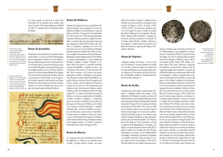 90 91
La corona quedó en manos de su tercer hijo
Fernando (IV en Nápoles, III en Sicilia), cuyo
nieto Francisco II fue destronado por Garibaldi
en 1860. (V. también: Reino de Nápoles; Reino
deSicilia).
Reino de Jerusalén.
EltítulodereydeJerusalénestávinculadoalRei-
nodeSicilia(v.)yalaCasadelosHohenstaufen,
pues el emperador Federico II, rey de Sicilia, y
sus descendientes fueron reyes de Jerusalén des-
de 1229, fecha de la coronación hecha por pacto
conelsultánAlKamilysinpermisodelpapa,que
excomulgó repetidas veces a Federico. Federico
casóconConstanza,hijadeAlfonsoIIdeAragón.
De estos sucesos proceden los vínculos entre las
casas imperial y real de Sicilia y la de Aragón y,
en el bando opuesto, las del papado con Anjou.
EltítulodereydeJerusalén,puramentevirtual,se
vincula a la Corona de España por esta vía, aun-
queotroslinajesregiostambiénloutilizan.
Reino de Mallorca.
Después de algunos fracasos, la expedición for-
mada por Jaime I que conquistaría el reino mu-
sulmán de Mallorca (las islas Baleares) zarpó de
Salou, Cambrils y Tarragona el 5 de septiembre
de1229.Enmarzode1230laislaprincipalestaba
sometida. Menorca presentó vasallaje de inme-
diato y conservó una gran autonomía hasta que
fue ocupada por Alfonso III en febrero de 1287.
Ibiza y Formentera capitularon en 1235. Por
pacto de arras con la reina Violante de Hungría,
elnuevoreinoiríaasuhijoPedro(III).Lossuce-
sivos arreglos testamentarios del rey destinaron,
finalmente,elreinoalinfanteJaime(IIdeMallor-
ca),juntoconMontpellier(v.)yloscondadosde
Rosellón, Colliure, Conflent, Vallespir y Cer-
daña. Pedro III redujo la concesión territorial,
recuperó Montpellier y supeditó el reino –que
notendríaCortes,sinoun«GraniGeneralCon-
sell» de los concejos– a la Corona. Con centros
principales en Palma y Perpiñán, en las guerras
entre Aragón y Francia Jaime II de Mallorca res-
paldó al monarca francés. El rey de Aragón atacó
la isla y su hijo y sucesor, Alfonso III, afianzó el
señorío de la Corona en 1291, infeudación que
repitieron todos los monarcas baleares, incluso
el último, Jaime III. Finalmente, Pedro IV quitó
a Jaime III «y a todos sus herederos el reino de
Mallorca y las tierras continentales de Rosellón,
Cerdaña, Conflent y Vallespir [...] ordenando
que en lo sucesivo se titulase, en este orden, rey
deAragón,deValencia,deMallorca,deCerdeña
y de Córcega y conde de Barcelona». También
estableció que «el reino de Mallorca, con las is-
las a él adyacentes, con las tierras de Rosellón y
Cerdaña, jamás se pudiesen separar de nuestra
corona, ni de los Reinos de Aragón y de Valencia
ydelcondadodeBarcelona,porningunamanera
ni por ningún tiempo» (A. Ubieto, Creación y
desarrollodelaCoronadeAragón,1992).
Reino de Murcia.
La conquista del reino musulmán de Murcia
fue ultimada en 1266 por una coalición entre
Castilla y Aragón (Jaime I ayudó a su yerno,
Alfonso X el Sabio). Aragón y Castilla pactaron
el límite sur de sus respectivos dominios en los
tratados de Almizra (1244), Torrellas (1304)
y Elche (1305). En el primero, quedaron para
el rey de Aragón las tierras al norte de la línea
Biar-Busot-Villajoyosa. En el segundo, Alicante,
Elche, Orihuela, Elda, Novelda y Cartagena. En
el tercero, suscrito por Jaime II y Fernando IV,
la frontera dejó del lado castellano Almansa y
del aragonés, Caudete. Jaime II incorporó así al
Reino de Valencia la vega baja del Segura, el Vi-
nalopóyAlicante.
Reino de Nápoles.
«Regnum Siciliae citra farum» (‘más acá del
faro’[deMesina]).SeseparadelReinodeSicilia
(v.) en 1285, si bien los titulares de ambos rei-
nosseparadoslleganausarelmismotítulo,pues
no renuncian a la otra parte: rey de las Dos Sici-
liasodeNápolesySicilia.(V.también:Reinode
las Dos Sicilias; Alfonso V.)
					
Reino de Sicilia.
También, de las Dos Sicilias, cuando incluye Ná-
poles, y «Regnum Siciliae ultra farum» (‘más
alládelfaro’[deMesina]),cuandono.FedericoII
Hohenstaufeneradescendientedelprimerreyde
laisla,elnormandoRogerdeHauteville,ehijodel
emperador Enrique VI y de Constanza de Sicilia,
que reinaron en ella desde 1194. Casó en 1209,
en sus primeras nupcias con Constanza, hija de
Alfonso II de Aragón y de Sancha de Castilla, y
hermana de Pedro II, que ya era entonces reina
viuda de Hungría. Manfredo, un hijo extramatri-
monial, pero reconocido legítimo, de Federico,
fue rey de Sicilia en 1258 y prometió a su hija
Constanza de Hohenstaufen (o de Suabia, o de
Sicilia) con el hijo de Jaime I, futuro Pedro III. La
boda se verificó el 15 de junio de 1256. El papa,
disconforme y en lucha con los Hohenstaufen,
excomulgó a Manfredo y proclamó rey legítimo
a su valedor, el francés Carlos de Anjou (v. An-
jou), quien ciñó la corona siciliana (1266-1282).
Pero fue objeto de una violenta insurrección, las
Vísperas Sicilianas, que reclamaba el retorno de
los Hohenstaufen, lo que implicaba la corona-
ción de Constanza de Sicilia y su marido, Pedro
de Aragón. En 1282, el aragonés había ocupado
toda la isla y llegado a Mesina, lo que le valió la
excomunión papal. Desde 1285, Sicilia y Ná-
poles fueron dos reinos diferentes, quedando
el napolitano en manos de los Anjou, rivales de
Aragón protegidos por el papado. La muerte de
Pedro III produjo una escisión entre Alfonso III,
el primogénito, y Jaime, el segundo hijo varón,
que por testamento heredó Sicilia, en contra del
papa y de los Anjou y también de su hermano.
MuertosinhijosAlfonsoIII,Jaime(II)heredóla
Corona sin renunciar a Sicilia, reclamada por el
siguiente hermano, Fadrique (Federico) de Ara-
gón. Para avenirse de una vez con Roma, Jaime
firmó el Tratado de Anagni (1295): Sicilia sería
para los Anjou, Jaime reduciría a su hermano y,
a cambio, recibía el derecho a reinar en Córcega
y Cerdeña. Pero los sicilianos apoyaban a Fadri-
que (Federico II de Sicilia), cuya rama se afian-
zó en la isla hasta la muerte de su tercer sucesor
(trasPedroIIyLuisI),FedericoIII,queen1377
falleciósinhijosvarones.Suhija,MaríadeSicilia,
casó con un príncipe aragonés, Martín el Joven,
sobrino del rey aragonés Juan I e hijo del herma-
no de este, que reinaría en Aragón desde 1395
como Martín I el Humano. El hijo de Martín y
María hubiera heredado la Corona de Aragón y
el Reino de Sicilia, pero las muertes prematuras
de la nuera y del hijo y la inmediata del padre
(Martín II en la cuenta de Sicilia) dejó sin here-
deroevidentealaCasadeAragón,arduoproble-
ma que se resolvió en el Compromiso de Caspe
(v.). El nuevo rey de Aragón, Fernando I, fue, así,
rey de Sicilia con el mismo pleno derecho que
Fernando II de Aragón
menciona, entre sus títulos,
el de rey de Jerusalén.
Fernando II de Aragón confirma
a la villa de Fraga todos los fueros,
leyes, usos y costumbres, escritos y no
escritos, que le han sido concedidos
por sus predecesores, 1505. (Cortes
de Aragón. Fondo Documental
Histórico, D25)
Descripción del Reino de
Mallorca, con el Señal de Aragón.
Libro del conoscimiento de todos
los rregnos et tierras et señorios que
son por el mundo, et de las señales
et armas que han, finales del s. XV.
(Bayerische Staatsbibliothek
München, cod. hisp. 150, fol. 10v.)
Tarí de plata de Juan II,
entre 1458 y 1479.
Inscripción en el anverso:
«+IOHANES:D:
G:REX:SICILIE»,
y en el reverso:
«AC:ATENARUM: ET:
NEOPATRI D[UX]».
(Museo de Zaragoza, nº 28886)
 