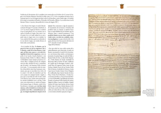 120 121
1. El rey Ramiro II de Aragón y el conde de Barcelo-
na Ramón Berenguer IV acuerdan en Barbastro, en
1137, la cesión de Aragón por Ramiro, a condición
de que el conde gobierne sin ser rey mientras viva su
esposa, la heredera de Aragón. Entre tanto, el con-
de acepta al rey en la triple calidad de rey, señor y
padre, tanto en Aragón como en sus condados. La
Casa condal de Barcelona queda, así, subsumida en
la Casa Real de Aragón, cuyo nombre llevaron, de
hecho, todos sus descendientes.
«En el nombre de Dios. Yo Ramiro, por la
gracia de Dios rey de los aragoneses, doy a
ti, Ramón, conde de los barceloneses y mar-
qués, mi hija como esposa, y, con toda la in-
tegridad, el reino de los aragoneses, como mi
padre el rey Sancho [Sancho Ramírez] o mis
hermanos Pedro [Pedro I] y Alfonso [Alfonso
I el Batallador] mejor siempre poseyeron y tu-
vieron, ellos o cualquier persona de cualquier
sexo por ellos, salvados los usos y costumbres
que mi padre o mi hermano Pedro tuvieron
en el reino. Y te encomiendo todos los hom-
bres del predicho reino bajo homenaje y jura-
mento, para que te sean fieles de tu vida y de
tu cuerpo y de todos los miembros que hay
en tu cuerpo, sin cualquier fraude y engaño, y
para que te sean fieles de todo el reino citado
y de todas las cosas a dicho reino pertenecien-
tes, salvada la fidelidad a mí y a mi hija. Todas
estas cosas sobrescritas yo, citado rey Ramiro,
de tal manera hago a ti, Ramón, conde de los
barceloneses y marqués, que si mi hija citada
muriese, sobreviviéndole tú, la donación del
predicho reino libre e inmutablemente ten-
gas, sin ningún impedimento después de mi
muerte.Pero, entretanto, si algo de aumento o
de transmisión de las honores o fortalezas del
predicho reino, yo viviente, te quisiese hacer,
bajo la citada fidelidad de los hombres que las
detentan, firme e inmóvil permanezca. Y yo
predicho Ramiro sea rey, señor y padre en el
citado reino y en todos tus condados, mien-
trasmepluguiese. Loqueeshechoeldía11de
agosto del año de la Encarnación del Señor de
1137, reinando el citado rey Ramiro.
[SignodelreyRamiro]
»Para que todas las cosas arriba escritas fiel e
inalterablemente sean observadas, el citado rey
Ramiro encomendó al conde de los barcelone-
ses a sus barones abajo citados, con homenaje y
juramento. En primer lugar, al conde de Pallás; a
Ramón Pedro de Eril, a su hijo Pedro Raimun-
do, a Pedro Ramón de Estada, Gombaldo de
Benavente, Blasco Fortún de Azlor, Guillermo
de Capella, hijo de Berenguer Gombal; a Ber-
nardo Pérez de Laguarres, Pedro López de San
Esteban, Galindo Garcés de San Vicente, Pedro
Mir de Entenza, Gombaldo de Entenza, el aitán
Lope Garcés, Frontín, Gómez, Ferriz, Pelegrino
de Castillazuelo, Arpa, Sancho Sánchez de Asso,
Maza, Fortún Dat de Barbastro; a Fortún Gar-
cés,hermanodeMaza;aGarcíaGarcésdeHues-
ca,GarcíadeRodellar,LopeBlázquezdePomar,
Porquet, su hermano Pedro, Ramón de Larbasa,
Miguel de Albero, Sancho de Antillón, Galindo
Sánchez de Graus, Lope Sánchez de Jaca, Gayet,
Pedro López de Luesia, Galindo Jiménez de Al-
calá.Poncio,escriba[delcondeRamón],estoes-
cribió, por orden del rey, el día y año predichos,
y con su usual costumbre aquí puso su signo.»
España. Ministerio de
Educación, Cultura y Deporte.
Archivo de la Corona de Aragón
(CANCILLERIA, Pergaminos,
Ramón Berenguer IV,
Serie General, 86r.)
Traducción de documentos de la cancillería real conservados en el Archivo de la Corona de Ara-
gón y en el Archivo Histórico Nacional. En ellos, entre 1137 y 1164, se manifiesta de forma clara y
constante que la Casa de Aragón prevalece sobre la de Barcelona y que el título regio y el nombre
de la estirpe se transmiten de Ramiro a Petronila y de Petronila a Alfonso. (Las traducciones son de
Antonio Ubieto, Creación y desarrollo de la Corona de Aragón, 1987.)
 