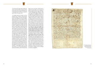 122 123
2.ElreyRamiroIIdeAragónratificaydetallalado-
nación al conde de Barcelona en tanto que padre de
los nietos futuros del rey nacidos de Petronila, sin que
el conde pueda disponer de ellos para enajenarlos y
acepte a Ramiro como padre y señor.
«Yo, Ramiro, hijo del rey Sancho, rey de los
aragoneses, doy a ti, Ramón, conde barcelonés,
mi reino de Aragón, con mi hija, todo íntegra-
mente, como lo dividió el rey Sancho el Mayor,
abuelo de mi padre; y como lo dividí con el rey
García Ramírez de los navarros en Pamplona,
exceptuadas las tenencias que el sobredicho rey
Sancho[elMayor]dioalreyRamiro,miabuelo,
en Navarra.Por la parte de Castilla te doy todas
las villas y castillos que hay desde Ariza hasta
Herrera [de Ojos Negros]; desde Herrera hasta
Tarazona; y desde Tarazona hasta Tudela. Tu-
delalaadquirióytomómihermanoelreyAlfon-
so, y la dio al conde de Perche como honor. El
conde de Perche la dio con su hija a García Ra-
mírez. De esto, como mejor puedas hacer, hazlo
o acuérdalo con él. Zaragoza la di al emperador
de Castilla [Alfonso VII], con sus aditamentos,
para que la tenga durante toda su vida. Y me
hizo homenaje de ella, que sería devuelta a mí o
a mi sucesor después de su muerte. Lo que a mí
me debía hacer, quiero y mando que lo haga a
ti. Esto de parte de Castilla. Por la parte de Na-
varra te doy desde Santa Engracia del Puerto, la
cual mi padre el rey Sancho, de buena memoria,
dio a su monasterio de San Salvador [de Leyre],
hasta Bigüezal, con todo Roncal, que es honor
de Ruesta. Y desde Bigüezal, como va el agua
del río Salazar y cae en Irati. Desde allí hasta el
puente de San Martín; y desde el puente de San
Martín, como corre el Irati y divide Navarra y
Aragón, hasta que afluye en el río Aragón. De
allí, por medio del puente, hasta Vadoluengo.
Y desde Vadoluengo hasta Gallipienzo, como
corre el agua. Desde Gallipienzo, según corre el
río Aragón, hasta su confluencia en el Arga y cae
en el Ebro, río grande. De allí, como corre el río
Ebro,hastaladichaTudela.DeRoncalyAlesves
[Villafranca de Navarra] y Cadreita y Valtierra
así te digo: porque las di al rey de los navarros
García Ramírez, para que las tuviese durante su
vida, y me hizo homenaje: que después de su
muerte volviesen a mí o a mi sucesor. Todo lo
que a mí me debía hacer, quiero y mando que lo
haga a ti.Esto te doy y concedo a los hijos de los
hijos tuyos que fuesen de generación de mi hija,
por los siglos de los siglos.Tú, en cambio, con-
vienesconmigo,enpalabradeverdad,ypones
tus manos entre mis manos, que no enajenes,
ni hagas enajenar este reino que te doy, du-
rante la vida de los hijos de mi hija.Ni después
de la muerte del rey García Ramírez entregues a
su hijo Roncal y Alesves y Cadreita y Valtierra.
Y que durante toda mi vida me tengas como
padre y señor. Sin embargo, retengo para mí el
real dominio sobre todas las iglesias de mi reino,
sobreelmonasteriodeSanSalvadordeLeyre,al
cual doy la mitad del olivar de Arascués, a cau-
sa de la espada que allí recibí, que fue de Lope
Juan; y sobre el monasterio de San Juan de la
Peña y sobre el monasterio de San Victorián y
sobre todas las iglesias parroquiales y propias de
lospropios;ysobreSanPedrodeSiresa,consus
pertenencias; y Pertusa y San Úrbez y Santa Ce-
cilia. Aunque te entregue el reino, sin embargo
no renuncio a mi dignidad.»
España.MinisteriodeEducación,
Cultura y Deporte. Archivo
Histórico Nacional (CLERO-
REGULAR_SECULAR,
Car. 623, N.13r.)
 