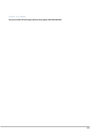 153
IEE-MD-005 – rev. 03 - MAR/2018
Documento emitido USP (Informações adicionais última página): 2WF6-Z8J8-58JB-6WJC
 