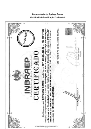 206
Documentação do Rovilson Gomes
Certificado de Qualificação Profissional
 