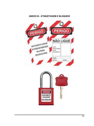 27
ANEXO III – ETIQUETAGEM E BLOQUEIO
 