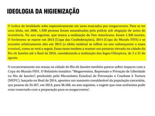 IDEOLOGIA DA HIGIENIZAÇÃO
 