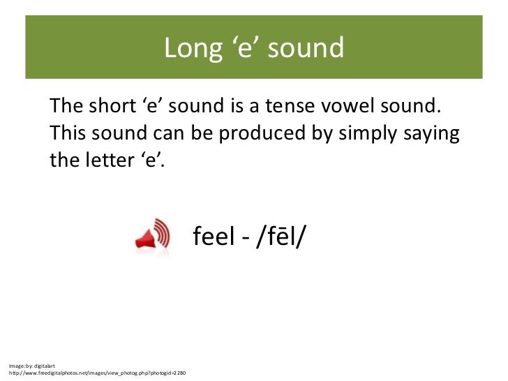Pronunciation - E Sounds