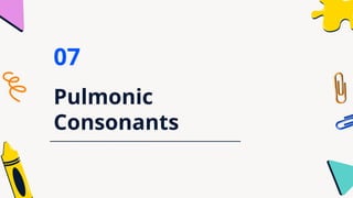 Pronunciation of English Sounds - Vowels and Pulmonic Sounds | PPT