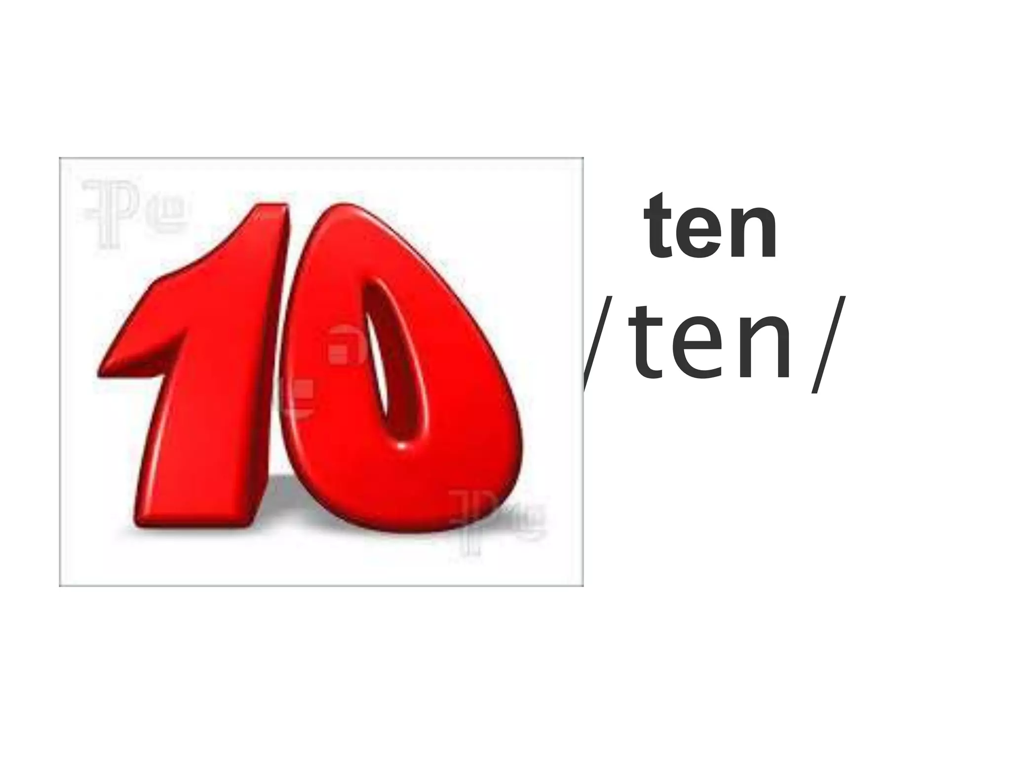 ten
/ten/
 
