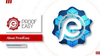 About ProofEasy
https://proofeasy.io
 
