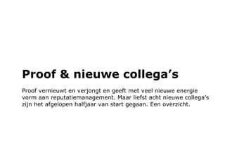Proof & nieuwe collega’s ,[object Object]