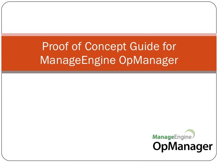 Proof Of Concept Guide For Manageengine Opmanager