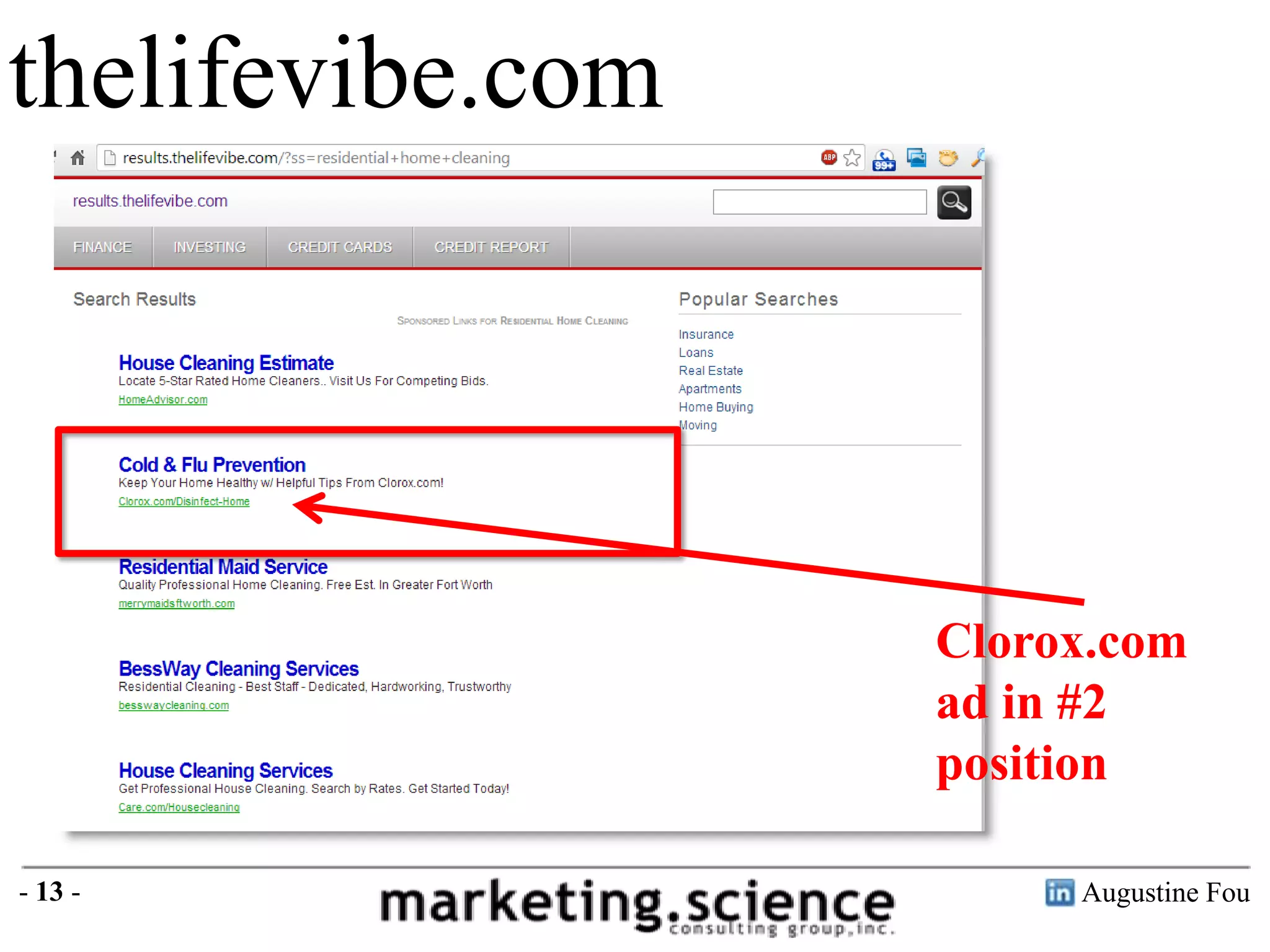 thelifevibe.com

Clorox.com
ad in #2
position
- 13 -

Augustine Fou

 