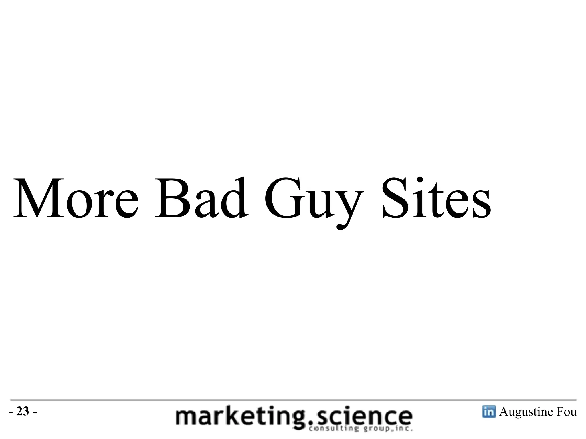 More Bad Guy Sites

- 23 -

Augustine Fou

 