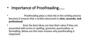 Proofreading ...... Definition,principles,key elements,uses | PPTX