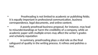 Proofreading ...... Definition,principles,key elements,uses | PPTX