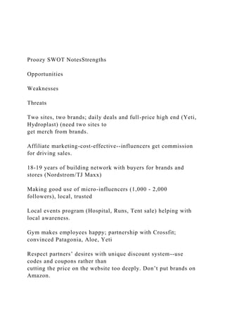 Proozy SWOT NotesStrengthsOpportunitiesWeaknessesT.docx