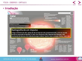 50
• Irradiação
 