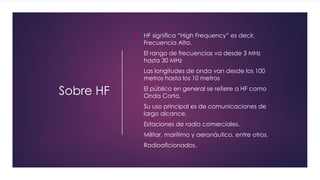 Presentación sobre propagación en HF para radioaficionados | PPTX