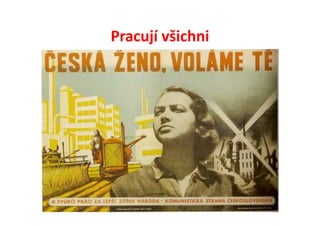 Pracují všichni
 