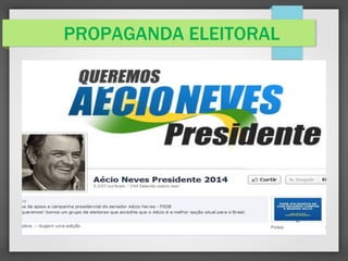 PROPAGANDA ELEITORAL
 