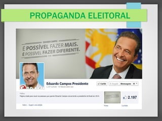 PROPAGANDA ELEITORAL
 