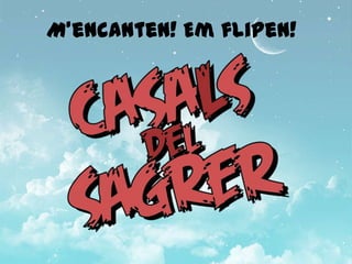 M’encanten! Em flipen!
 