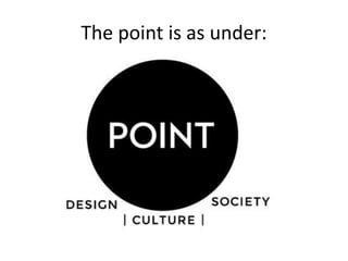 The point is as under: 
 